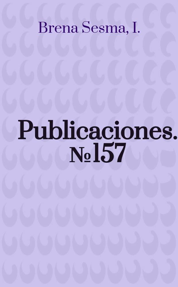 [Publicaciones]. №157 : Intervención del estado en la tutela ...