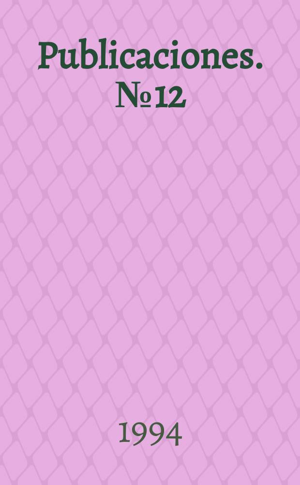 [Publicaciones]. №12 : Temas selectos de derecho ...