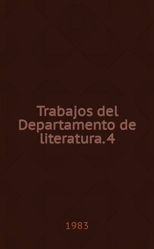 Trabajos del Departamento de literatura. 4 : Los periodos de la bibliograf&iacute;a ...