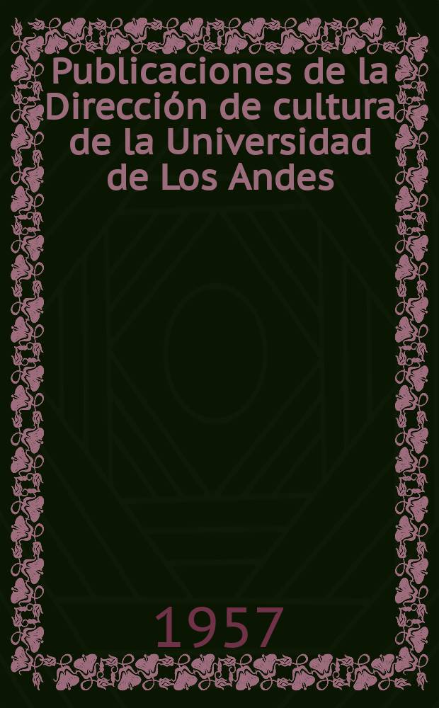 Publicaciones de la Dirección de cultura de la Universidad de Los Andes