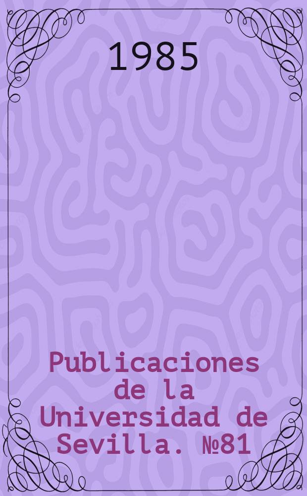 Publicaciones de la Universidad de Sevilla. №81 : El Panegírico de Justino II