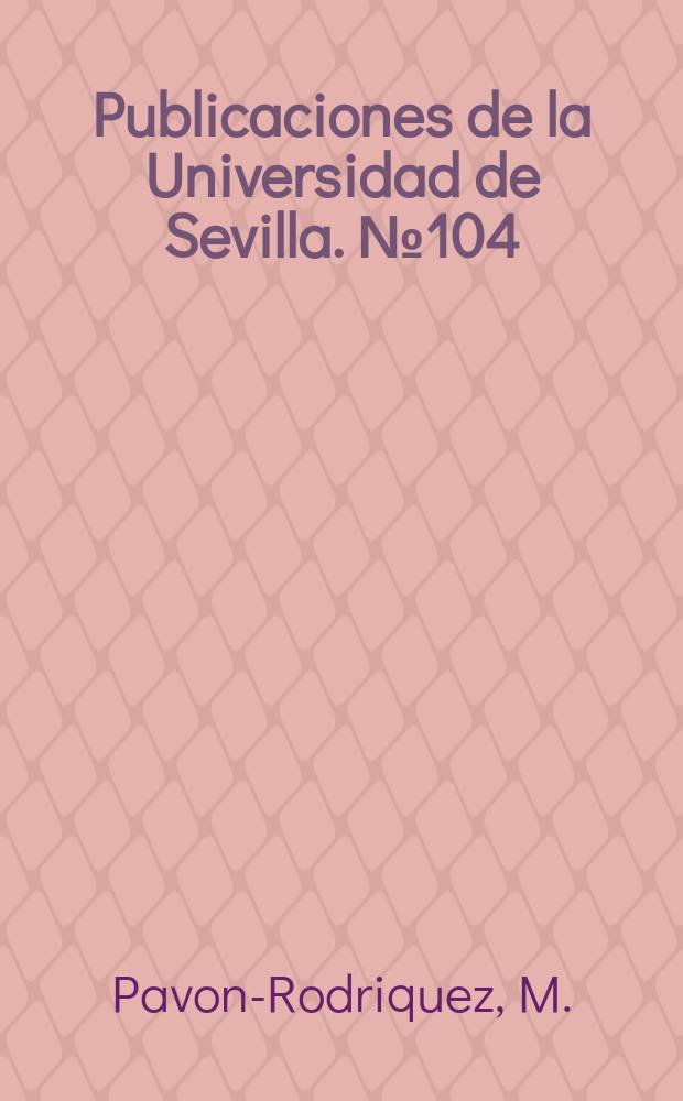 Publicaciones de la Universidad de Sevilla. №104 : Objetividad y juicio en la critica de Kant