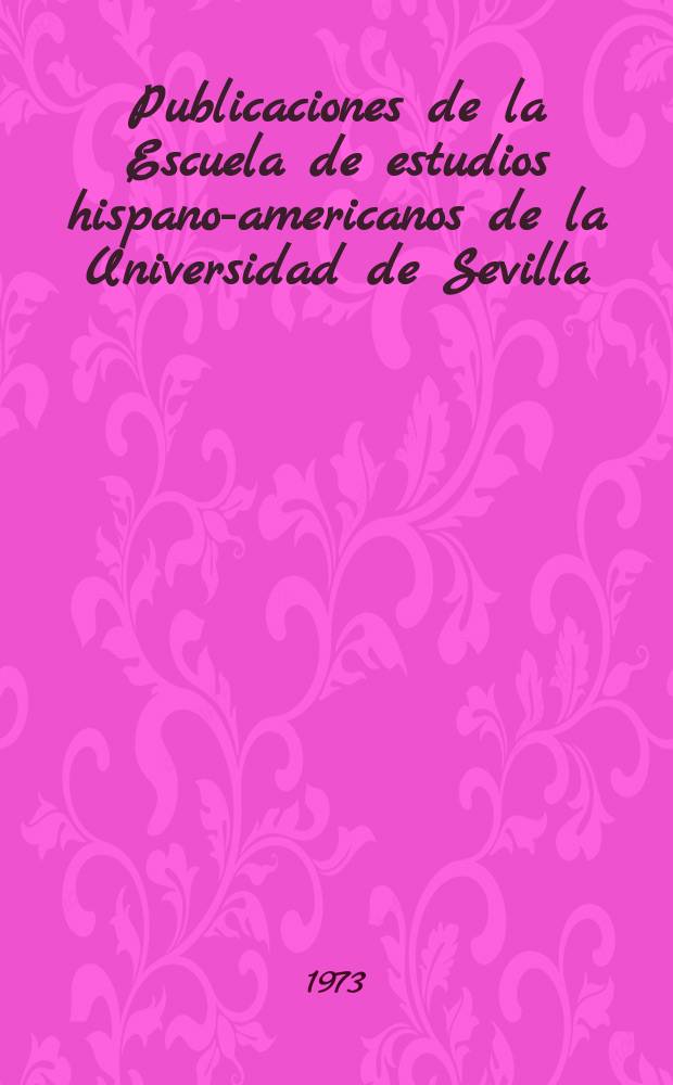 Publicaciones de la Escuela de estudios hispano-americanos de la Universidad de Sevilla : Las defensas de Cádiz en la edad moderna