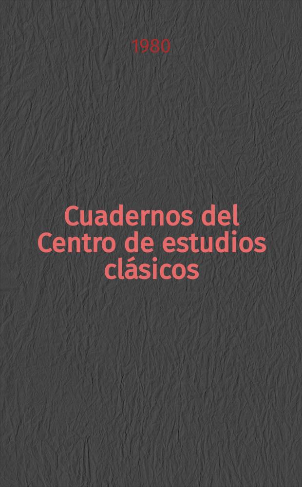 Cuadernos del Centro de estudios clásicos