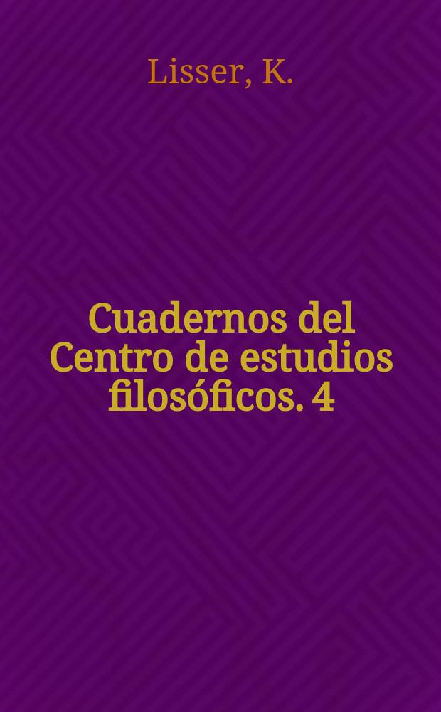 Cuadernos del Centro de estudios filosóficos. 4 : El concepto del derecho en Kant