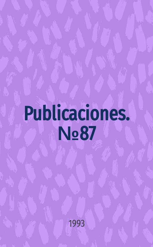 [Publicaciones]. №87 : Congreso mexicano de derecho procesal (13; 1992; M&eacute;xico)