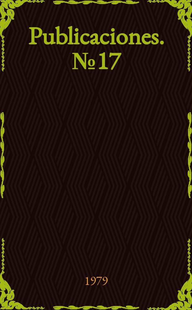 [Publicaciones]. №17 : Evolución de la organización político-constitucional en América Latina (1950-1975)