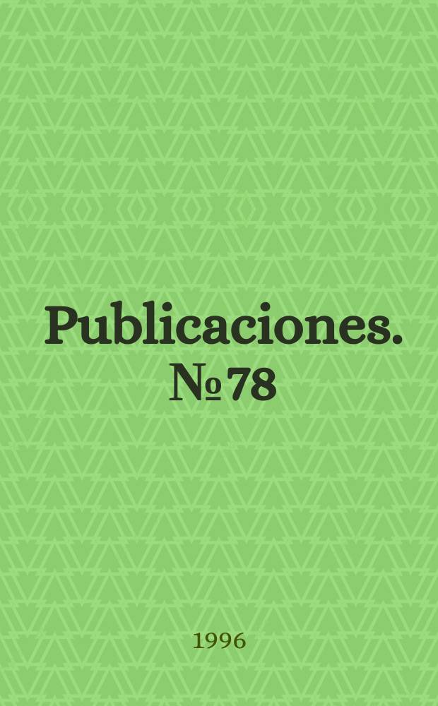 [Publicaciones]. №78 : Reforma constitucional y penal de 1996