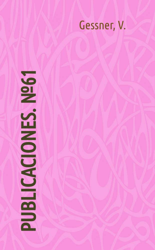 [Publicaciones]. №61 : Los conflictos sociales y la administración ...