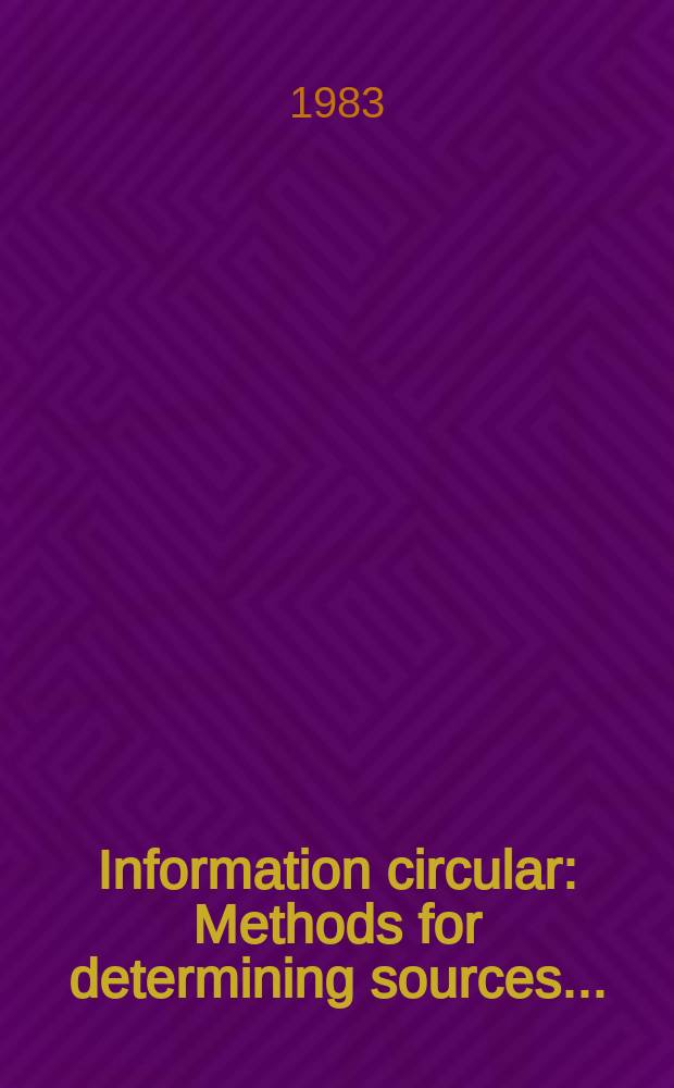 Information circular : Methods for determining sources ...