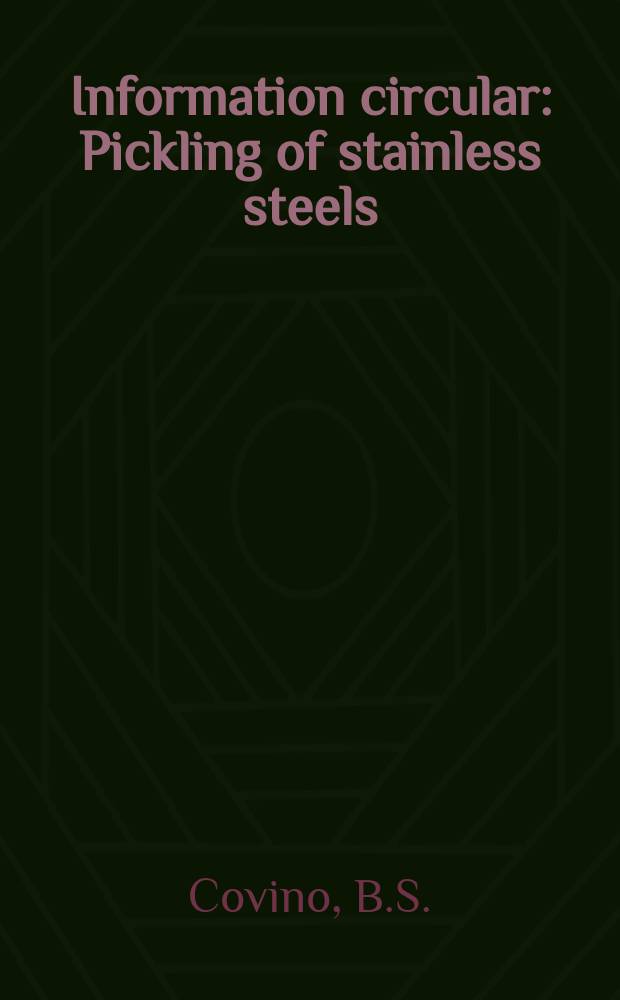 Information circular : Pickling of stainless steels
