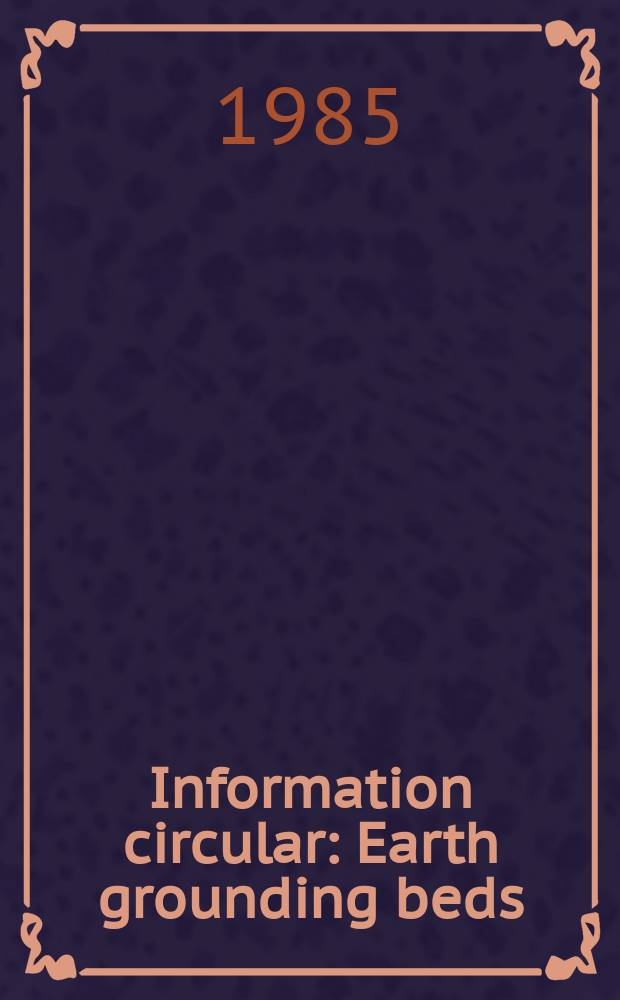 Information circular : Earth grounding beds