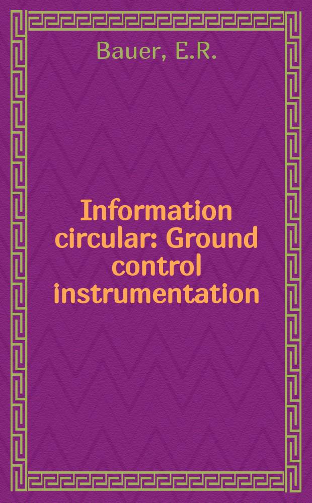 Information circular : Ground control instrumentation