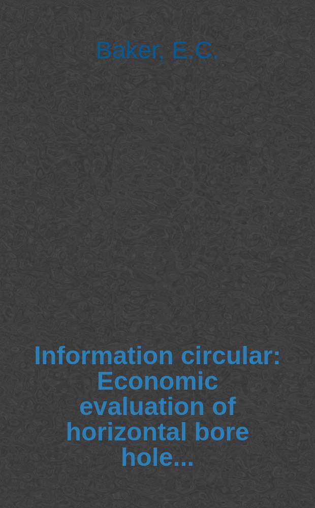 Information circular : Economic evaluation of horizontal bore hole ...