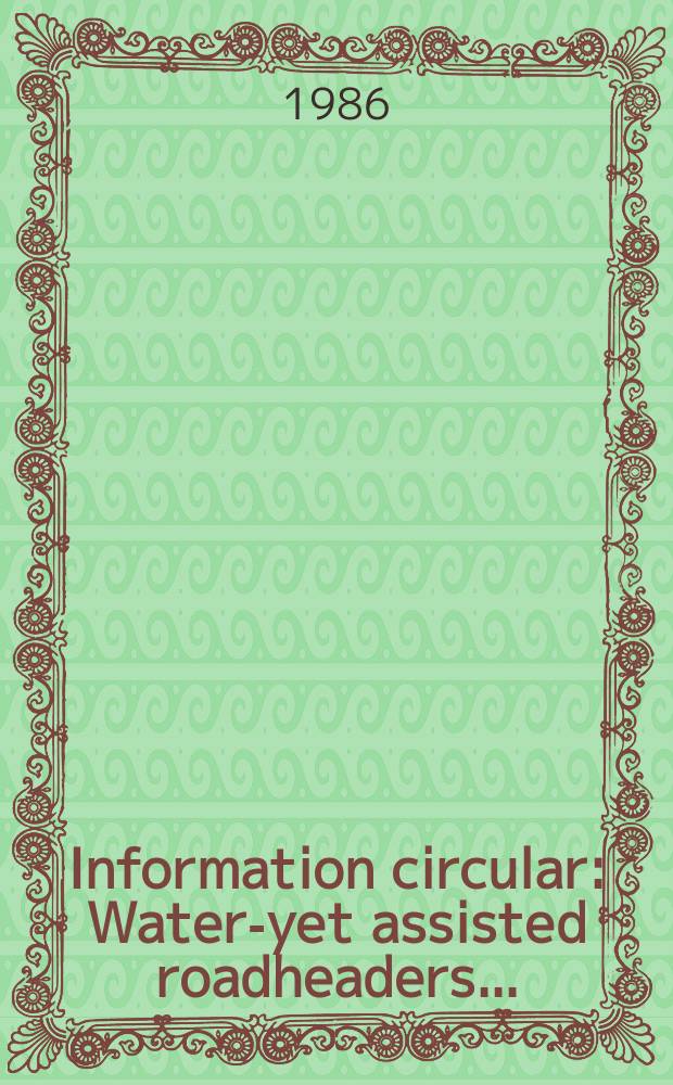 Information circular : Water-yet assisted roadheaders ...