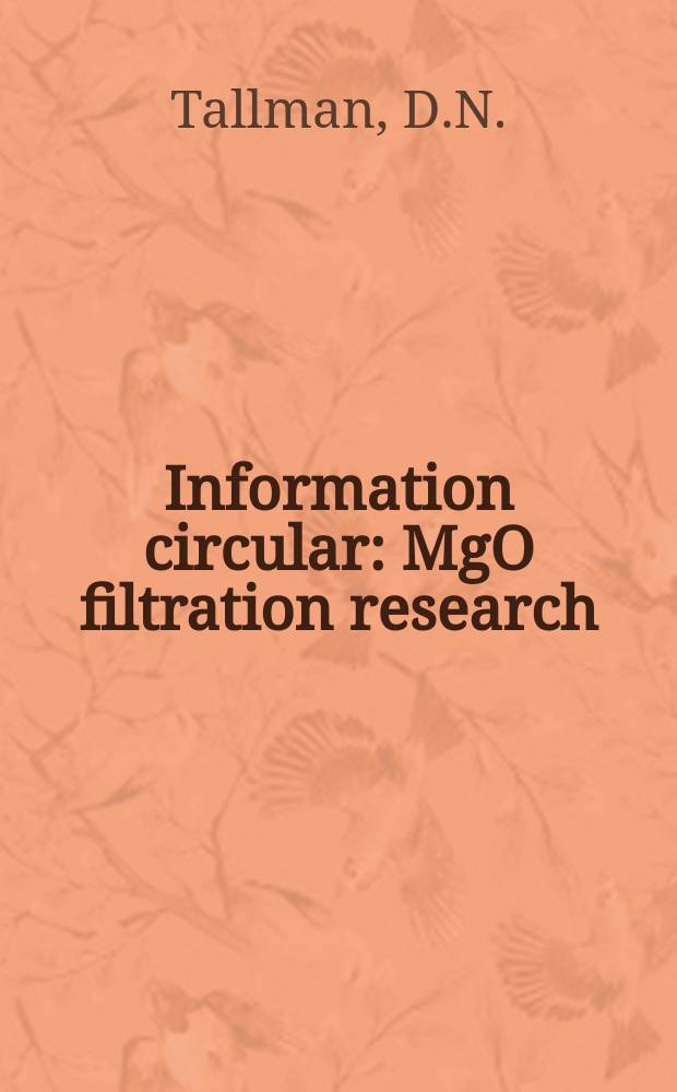 Information circular : MgO filtration research