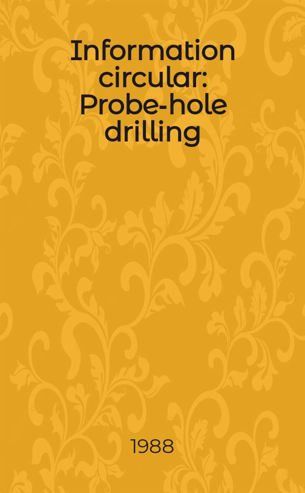 Information circular : Probe-hole drilling