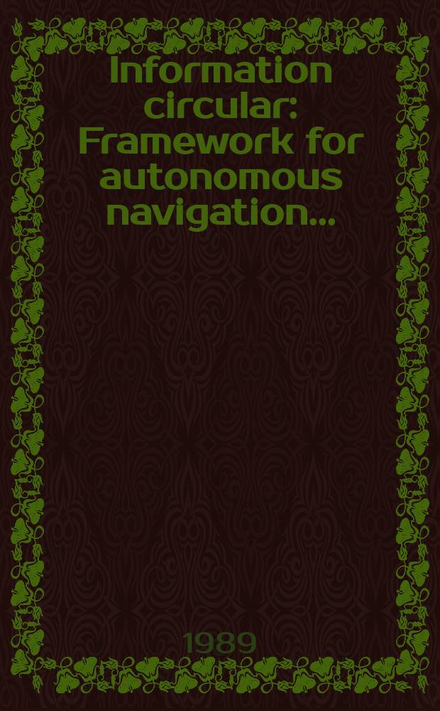 Information circular : Framework for autonomous navigation ...
