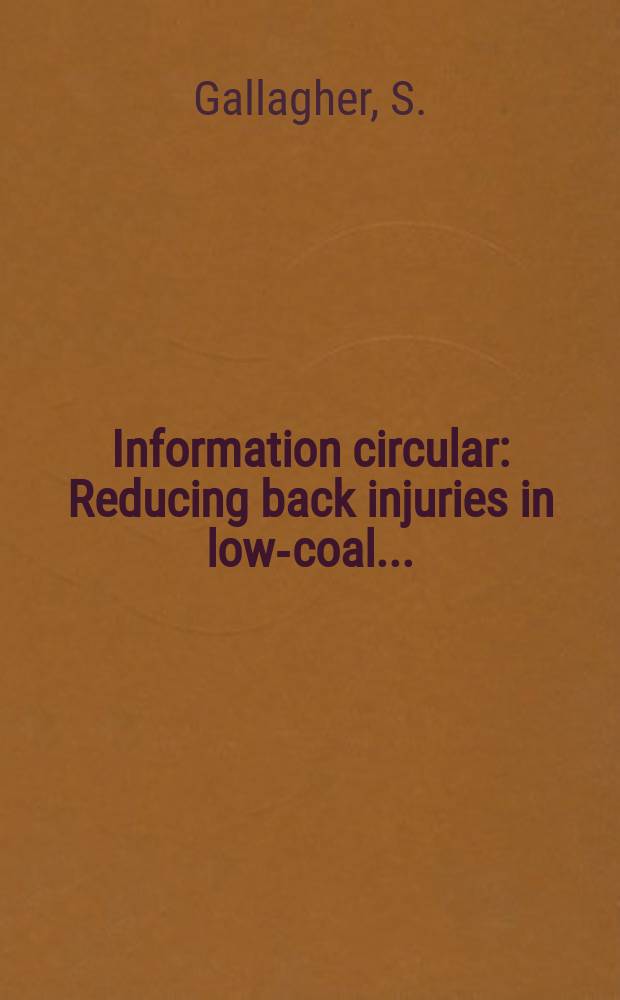 Information circular : Reducing back injuries in low-coal ...