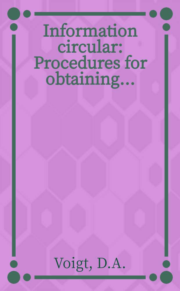 Information circular : Procedures for obtaining ...
