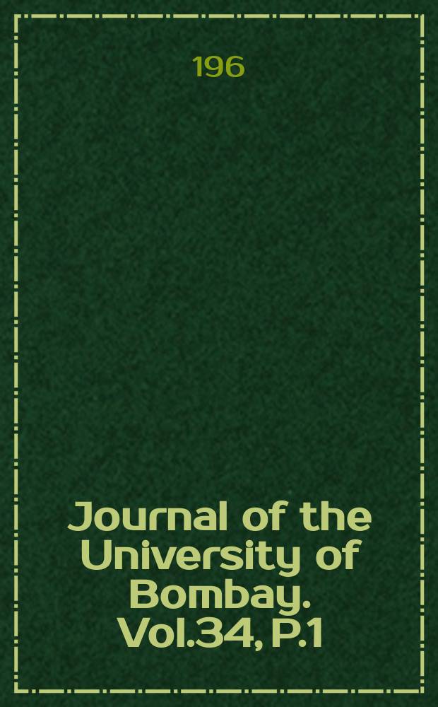 Journal of the University of Bombay. Vol.34, P.1/4 : History, economics and sociology