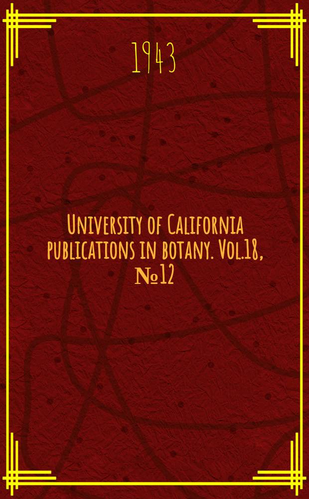 University of California publications in botany. Vol.18, №12 : Chromosomes and phylogeny in Crepis