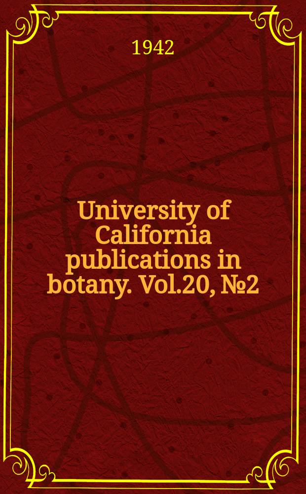 University of California publications in botany. Vol.20, №2 : A review of the genus Monarda (Labiatae)