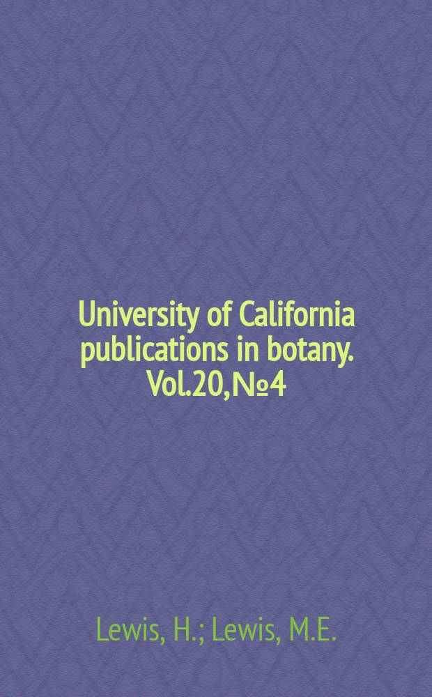 University of California publications in botany. Vol.20, №4 : The genus Clarkia