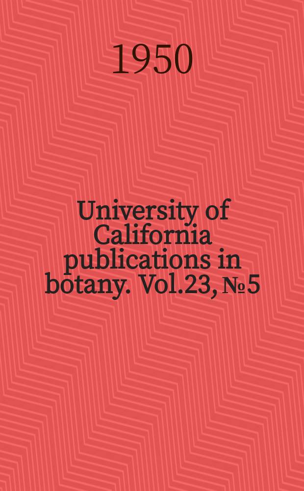 University of California publications in botany. Vol.23, №5 : The genus Polemonium (Tournefort) L.