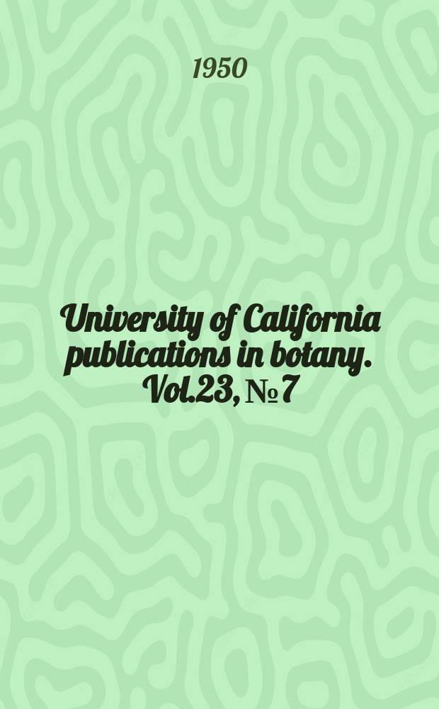 University of California publications in botany. Vol.23, №7 : Chromosome numbers in the Hydrophyllaceae