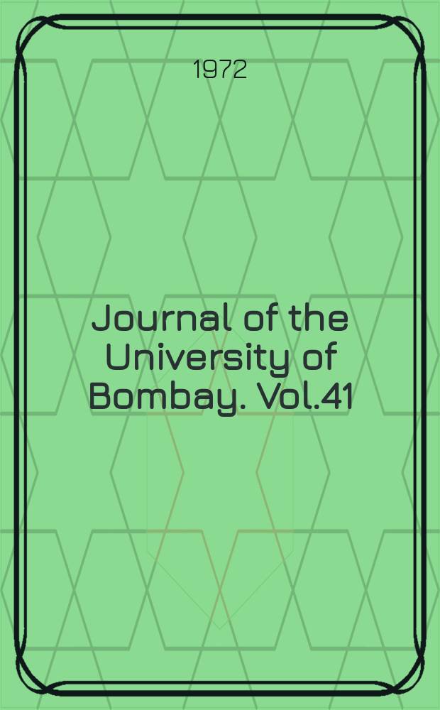 Journal of the University of Bombay. Vol.41 : Arts: Humanities and social sciences