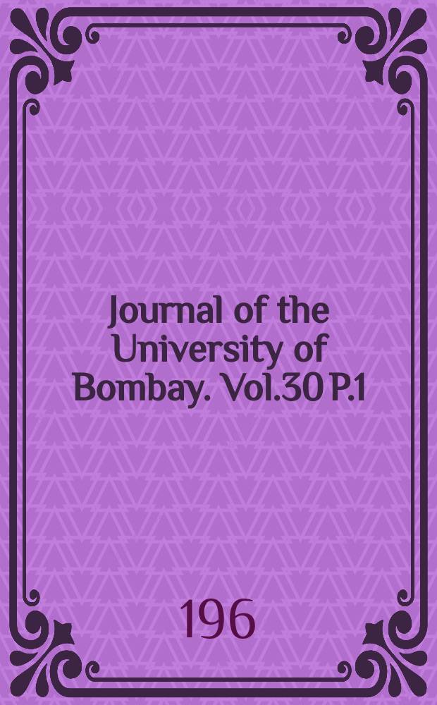 Journal of the University of Bombay. Vol.30 P.1/4