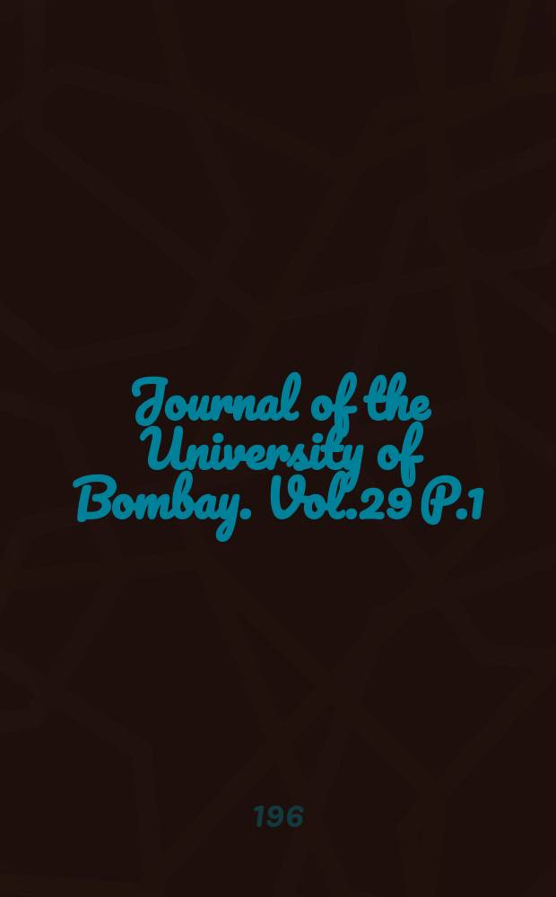 Journal of the University of Bombay. Vol.29 P.1/4