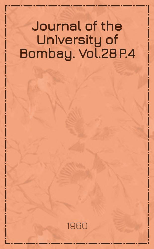 Journal of the University of Bombay. Vol.28 P.4