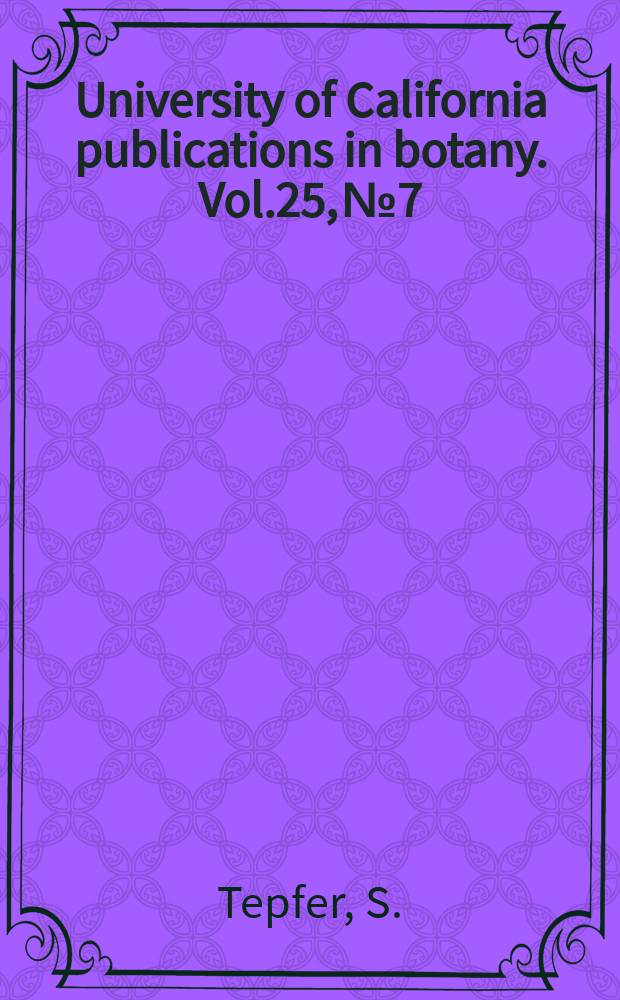 University of California publications in botany. Vol.25, №7 : Floral Anatomy and ontogeny in Aquilegia formosa var. truncata and Ranunculus repens