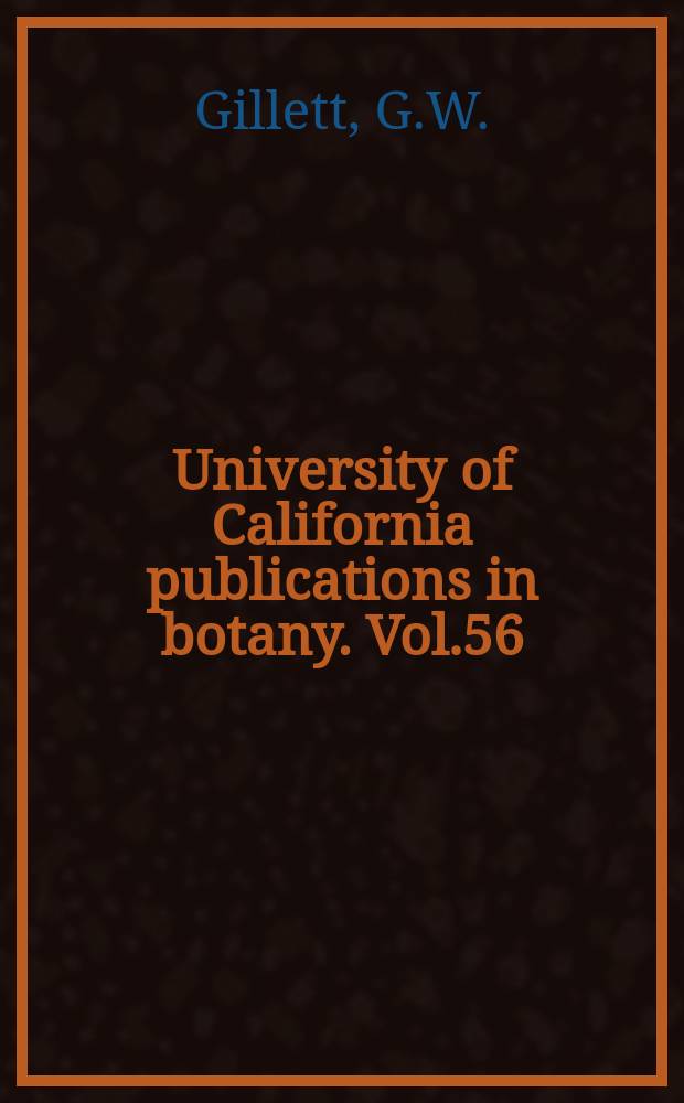 University of California publications in botany. Vol.56 : An ex...?