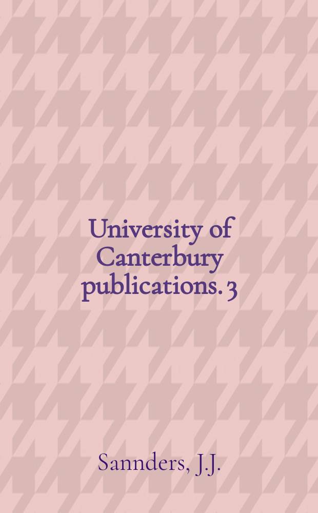 University of Canterbury publications. 3 : Aspects of the Crusades