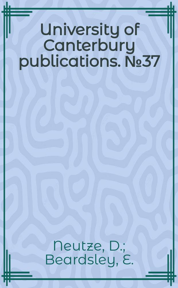 University of Canterbury publications. №37 : Design for a century