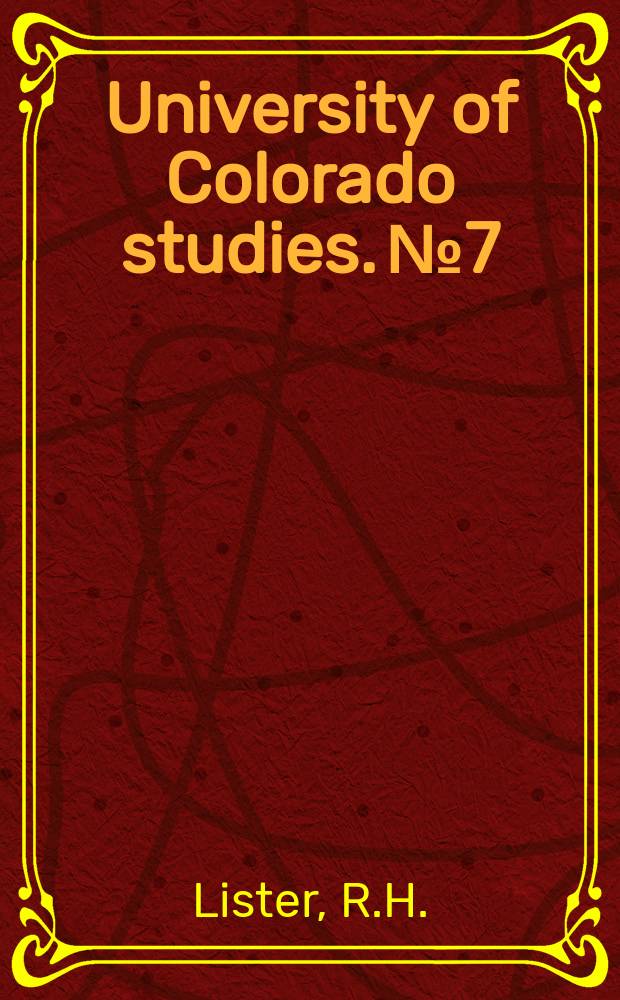 University of Colorado studies. №7 : Archaeological excavations in the northern Sierra Madre occidental, Chihuahua and Sonora, Mexico