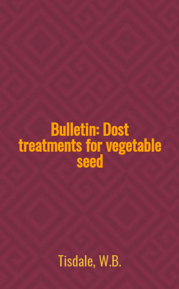 Bulletin : Dost treatments for vegetable seed