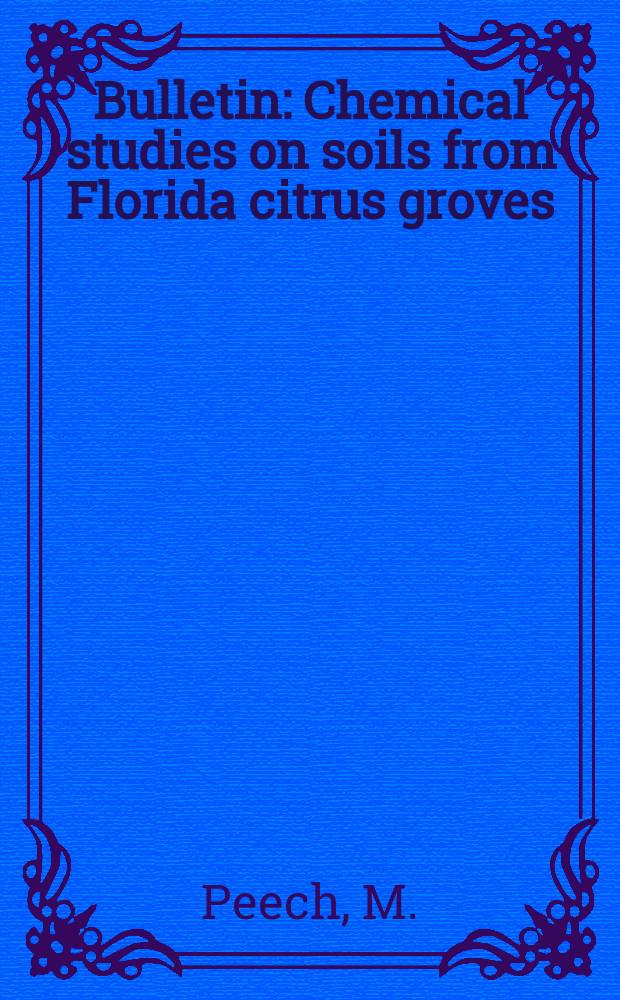 Bulletin : Chemical studies on soils from Florida citrus groves