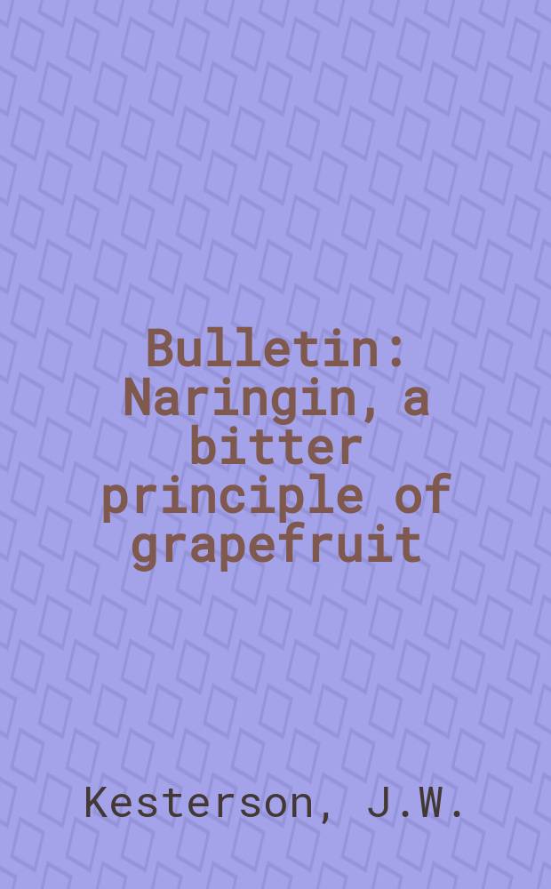 Bulletin : Naringin, a bitter principle of grapefruit