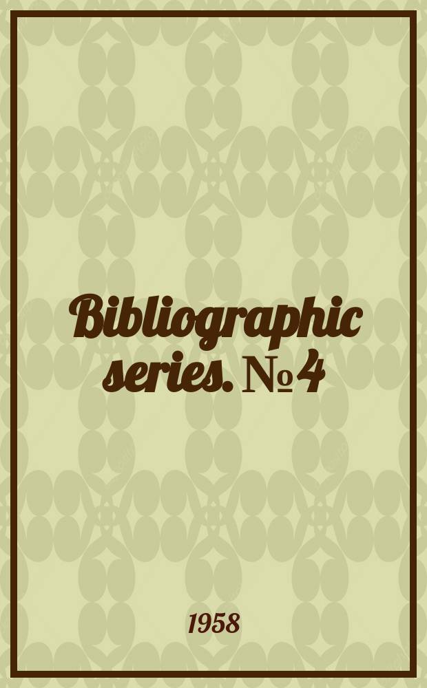 Bibliographic series. №4 : Thailand bibliography