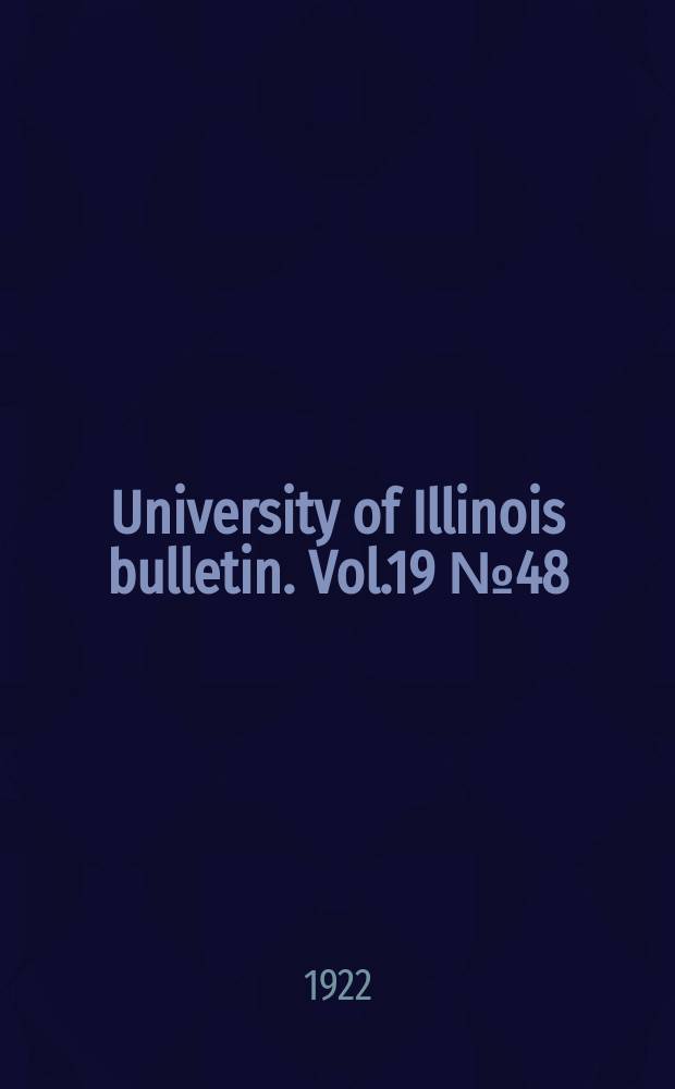 University of Illinois bulletin. Vol.19 №48 : A study of air-steam mixtures