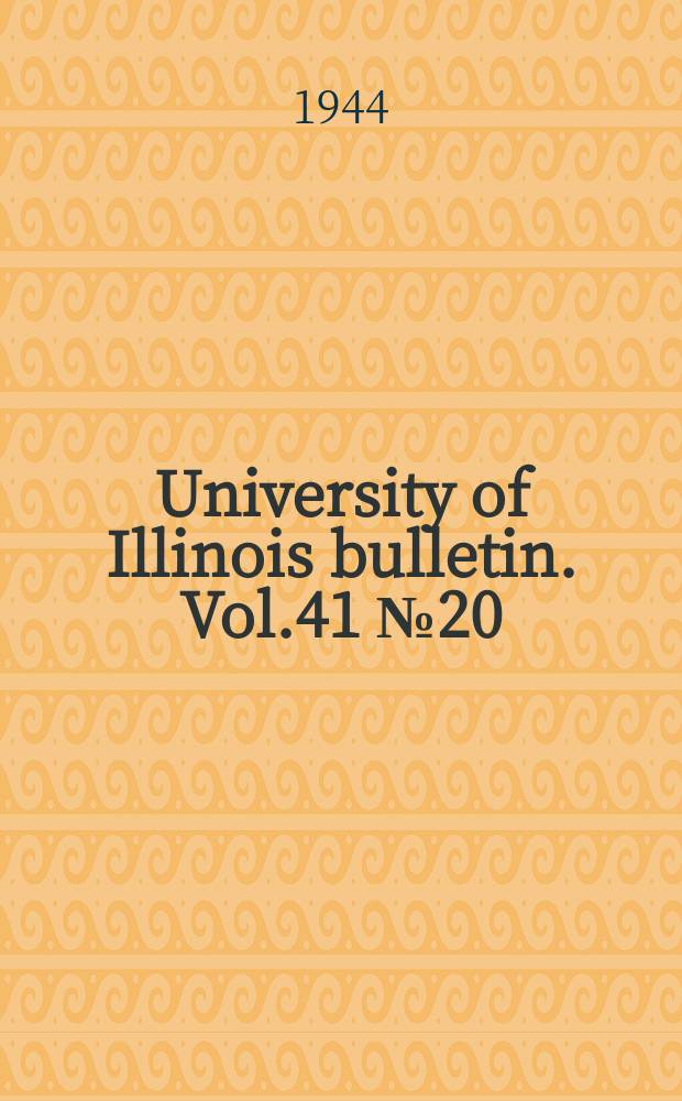 University of Illinois bulletin. Vol.41 №20 : Performance of a hot-water heating system in the I=B=R research home at the University of Illinois
