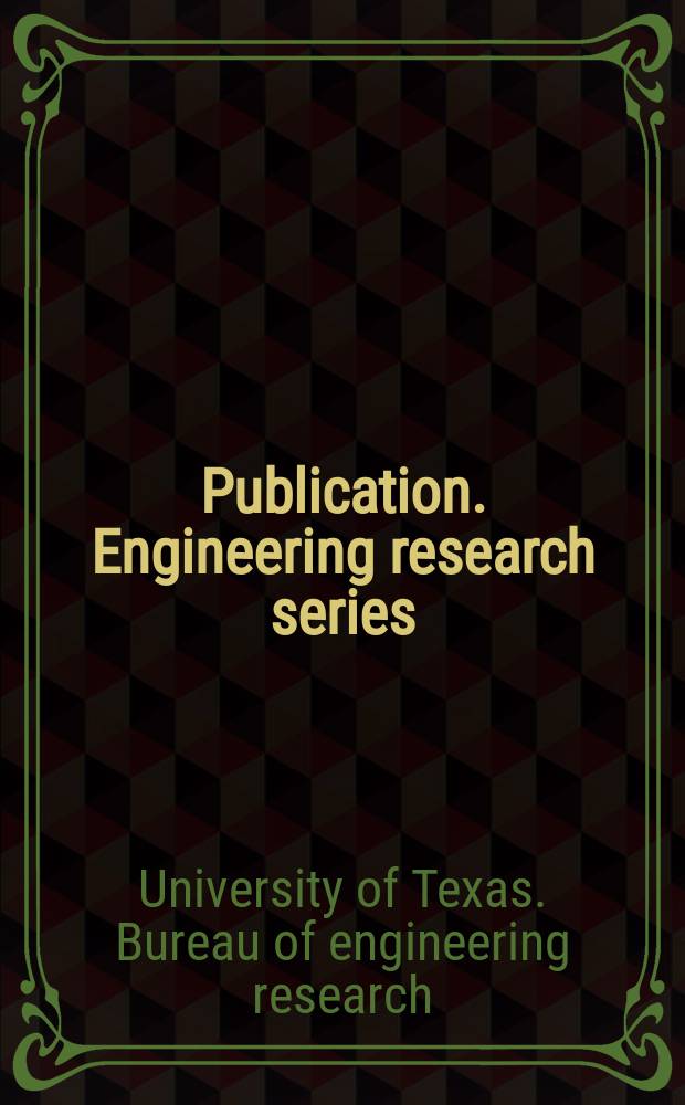 Publication. Engineering research series