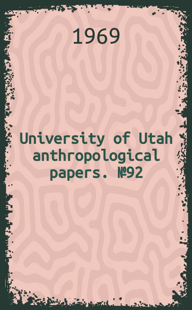 University of Utah anthropological papers. №92 : Prehistoric settlement patterns in the Libyan desert