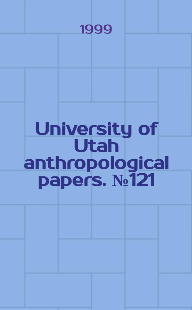 University of Utah anthropological papers. №121 : Newberry Crater