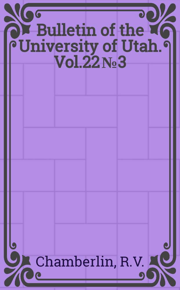 Bulletin of the University of Utah. Vol.22 №3 : Life in other world