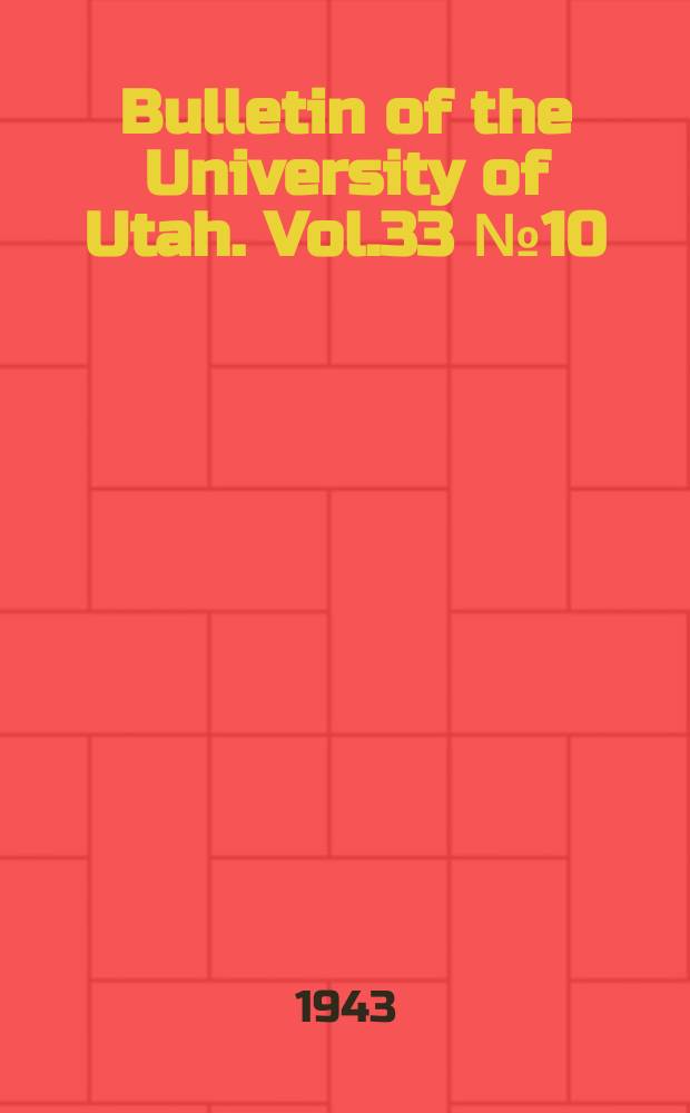 Bulletin of the University of Utah. Vol.33 №10 : New genera and species of North American Lyniiphid spiders
